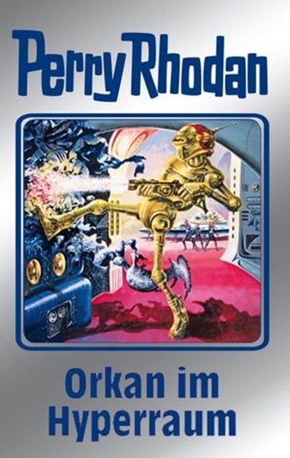 Perry Rhodan 105: Orkan im Hyperraum (Silberband), William Voltz ; H.G. Ewers ; Marianne Sydow ; Clark Darlton - Ebook - 9783845331041