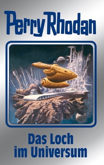 Perry Rhodan 109: Das Loch im Universum (Silberband), H.G. Francis ; William Voltz ; Clark Darlton - Ebook - 9783845331089