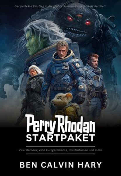 Perry Rhodan Startpaket, Ben Calvin Hary - Ebook - 9783845331829