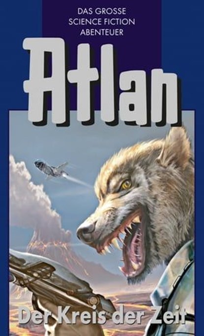 Atlan 33: Der Kreis der Zeit (Blauband), H.G. Francis ; Dirk Hess ; Peter Terrid - Ebook - 9783845333328