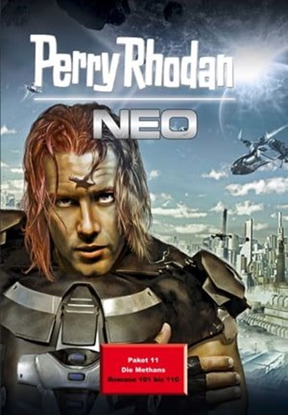 Perry Rhodan Neo Paket 11: Die Methans, Michael H. Buchholz ; Kai Hirdt ; Rüdiger Schäfer ; Rainer Schorm ; Susan Schwartz - Ebook - 9783845333946