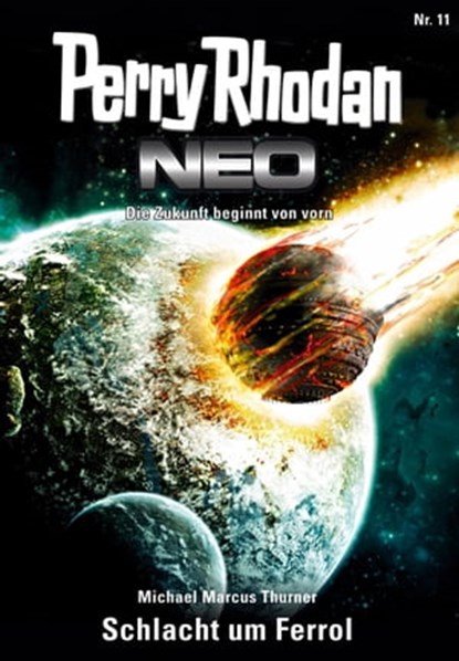 Perry Rhodan Neo 11: Schlacht um Ferrol, Michael Marcus Thurner - Ebook - 9783845334103