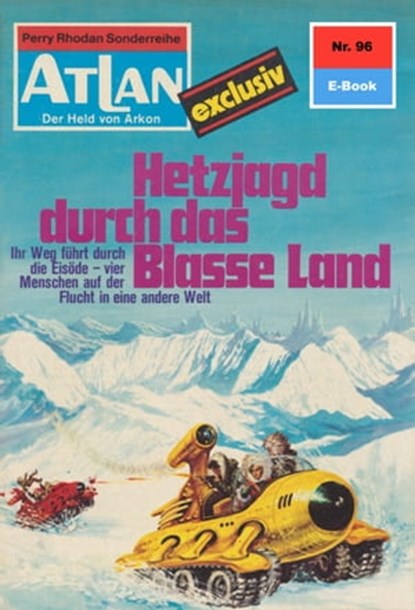 Atlan 96: Hetzjagd durch das blasse Land, Hans Kneifel - Ebook - 9783845339702