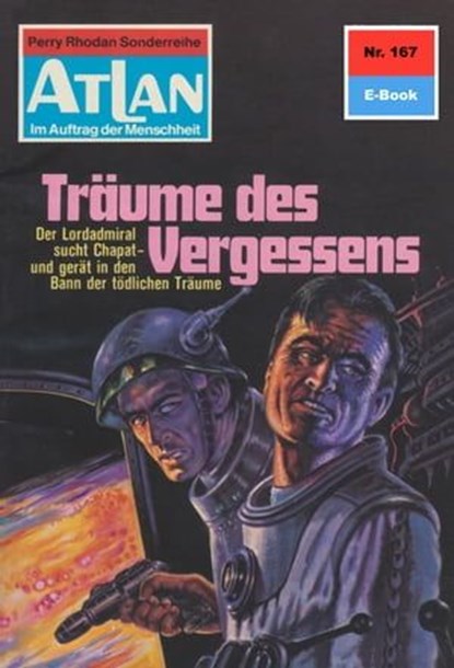 Atlan 167: Träume des Vergessens, Hans Kneifel - Ebook - 9783845340418