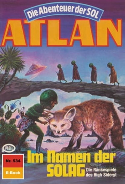 Atlan 534: Im Namen der SOLAG, Falk-Ingo Klee - Ebook - 9783845344089