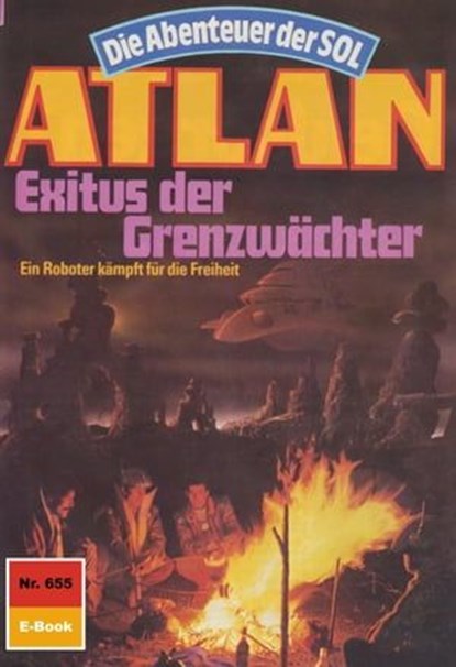 Atlan 655: Exitus der Grenzwächter, Falk-Ingo Klee - Ebook - 9783845345291