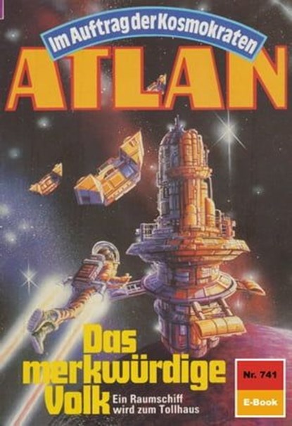 Atlan 741: Das merkwürdige Volk, Falk-Ingo Klee - Ebook - 9783845346151