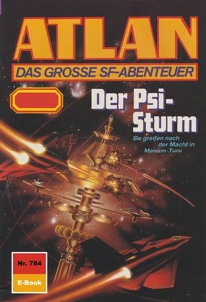 Atlan 784: Der Psi-Sturm, Peter Terrid - Ebook - 9783845346588