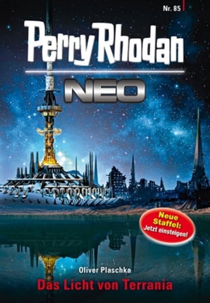 Perry Rhodan Neo 85: Das Licht von Terrania, Oliver Plaschka - Ebook - 9783845347851