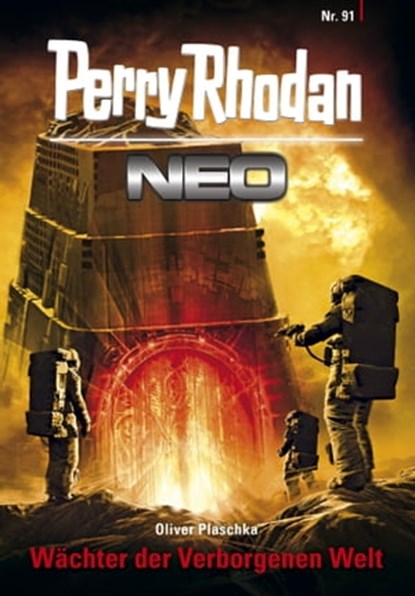 Perry Rhodan Neo 91: Wächter der Verborgenen Welt, Oliver Plaschka - Ebook - 9783845347912