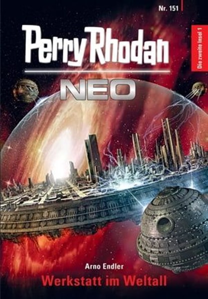 Perry Rhodan Neo 151: Werkstatt im Weltall, Arno Endler - Ebook - 9783845348513