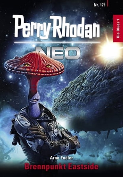 Perry Rhodan Neo 171: Brennpunkt Eastside, Arno Endler - Ebook - 9783845348711