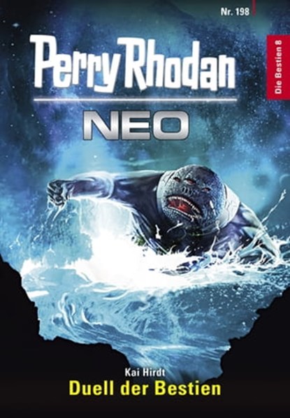 Perry Rhodan Neo 198: Duell der Bestien, Kai Hirdt - Ebook - 9783845348988