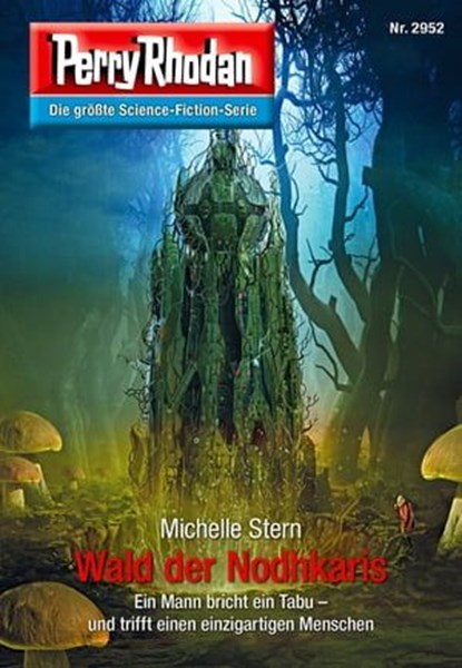 Perry Rhodan 2952: Wald der Nodhkaris, Michelle Stern - Ebook - 9783845350523