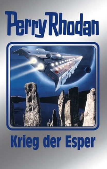 Perry Rhodan 164: Krieg der Esper (Silberband), Clark Darlton ; Arndt Ellmer ; H. G. Ewers ; Ernst Vlcek ; K. H. Scheer ; Peter Griese - Ebook - 9783845351278