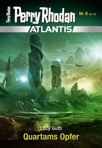 Atlantis 8: Quartams Opfer, Lucy Guth - Ebook - 9783845351681