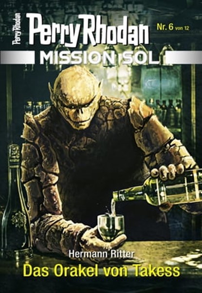 Mission SOL 6: Das Orakel von Takess, Hermann Ritter - Ebook - 9783845353319