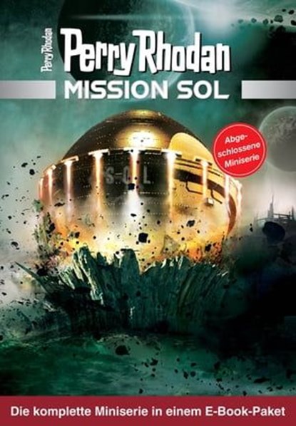 Mission SOL Paket (1 bis 12), Olaf Brill ; Ben Calvin Hary ; Kai Hirdt ; Bernd Perplies ; Dietmar Schmidt ; Hermann Ritter ; Marc A. Herren - Ebook - 9783845353388