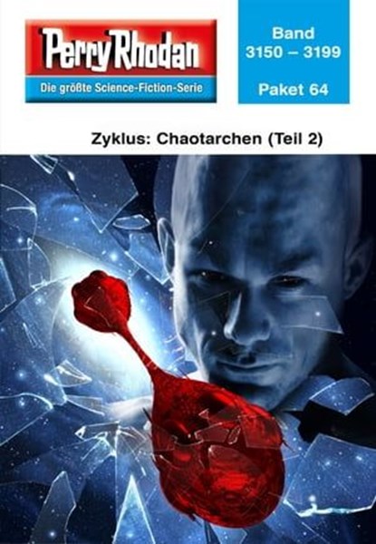 Perry Rhodan-Paket 64: Chaotarchen (Teil 2), Perry Rhodan - Ebook - 9783845353807