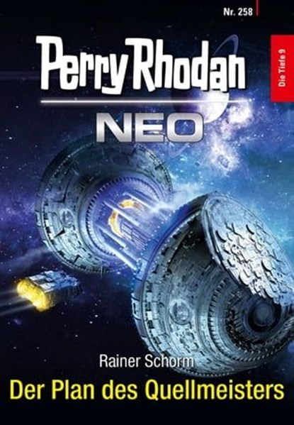 Perry Rhodan Neo 258: Der Plan des Quellmeisters, Rainer Schorm - Ebook - 9783845354583