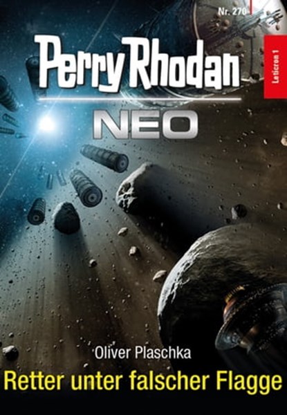 Perry Rhodan Neo 270: Retter unter falscher Flagge, Oliver Plaschka - Ebook - 9783845354705