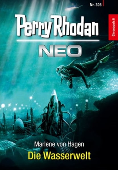 Perry Rhodan Neo 305: Die Wasserwelt, Marlene von Hagen - Ebook - 9783845355054