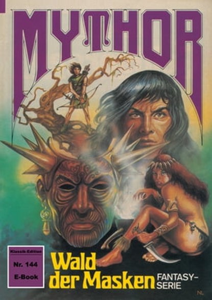 Mythor 144: Wald der Masken, Horst Hoffmann - Ebook - 9783845398969