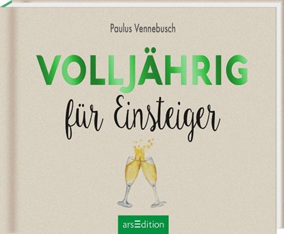 Volljährig für Einsteiger, Paulus Vennebusch - Gebonden - 9783845826912