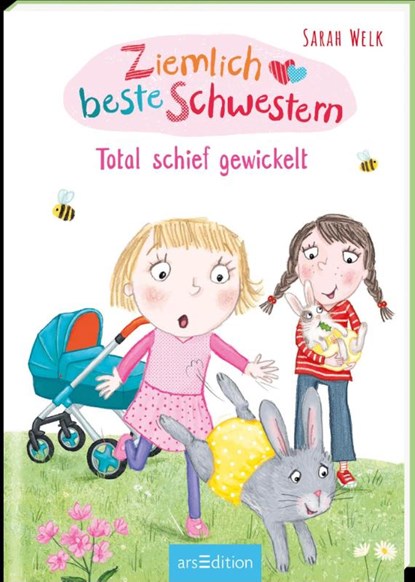 Ziemlich beste Schwestern - Total schief gewickelt (Ziemlich beste Schwestern 5), Sarah Welk - Gebonden - 9783845832128