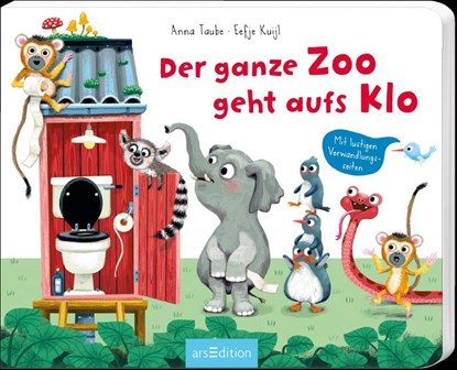 Der ganze Zoo geht aufs Klo, Anna Taube - Gebonden - 9783845834078