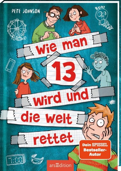 Wie man 13 wird und die Welt rettet (Wie man 13 wird 3), Pete Johnson - Paperback - 9783845838410