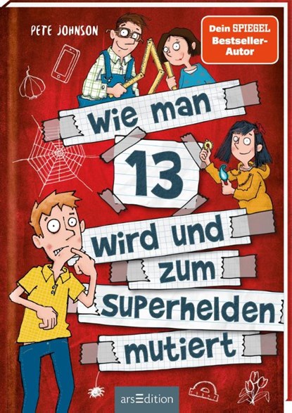 Wie man 13 wird und zum Superhelden mutiert (Wie man 13 wird 4), Pete Johnson - Paperback - 9783845838427