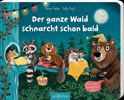 Der ganze Wald schnarcht schon bald, Anna Taube - Gebonden - 9783845842103