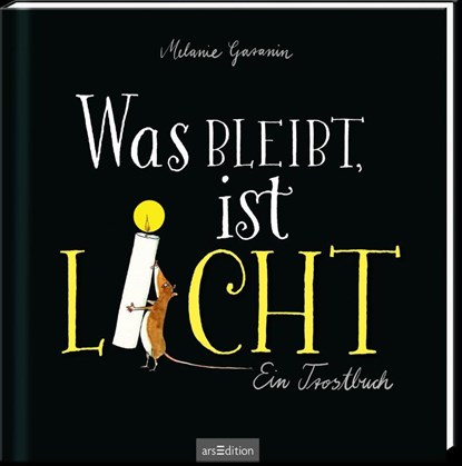 Was bleibt, ist Licht, Melanie Garanin - Gebonden - 9783845843506