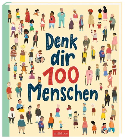 Denk dir 100 Menschen, Jackie Mccann - Gebonden - 9783845845838