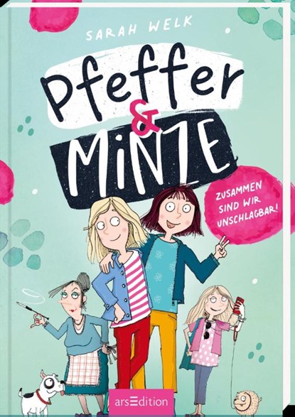 Pfeffer & Minze - Zusammen sind wir unschlagbar! (Pfeffer & Minze 1), Sarah Welk - Gebonden - 9783845845944