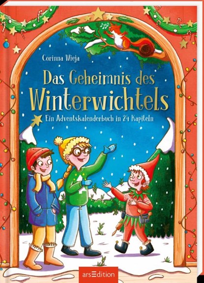 Das Geheimnis des Winterwichtels, Corinna Wieja - Gebonden - 9783845849447