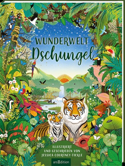 Wunderwelt Dschungel, Jessica Courtney-Tickle - Gebonden - 9783845852287