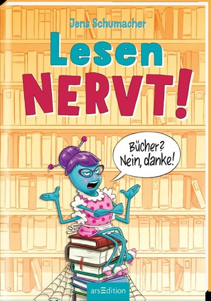 Lesen NERVT! - Bücher? Nein, danke! (Lesen nervt! 1), Jens Schumacher - Gebonden - 9783845854823