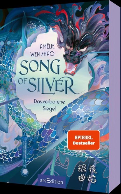 Song of Silver - Das verbotene Siegel (Song of Silver 1), Amélie Wen Zhao - Paperback - 9783845856896