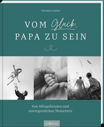Vom Glück, Papa zu sein, Christian Linker - Gebonden - 9783845857763