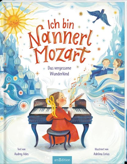Ich bin Nannerl Mozart - Das vergessene Wunderkind, Audrey Ades - Gebonden - 9783845858883
