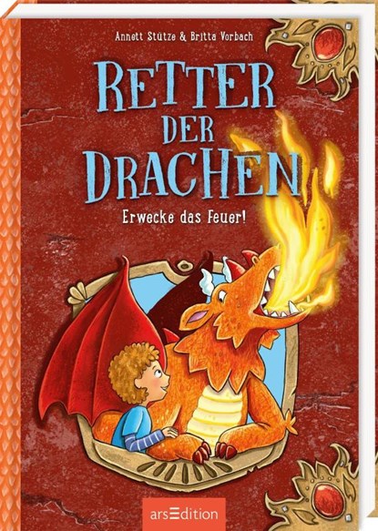 Retter der Drachen - Erwecke das Feuer! (Retter der Drachen 2), Annett Stütze ; Britta Vorbach - Gebonden - 9783845858999