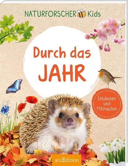 Naturforscher-Kids - Durch das Jahr, Pia Deges - Paperback - 9783845860732
