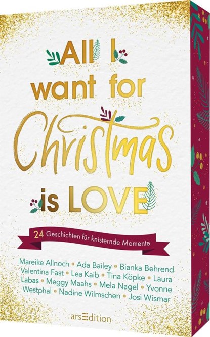 All I want for Christmas is Love, Mareike Allnoch ; Laura Labas ; Meggy Maahs ; Mela Nagel - Paperback - 9783845862040