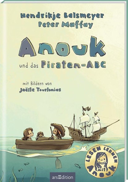 Anouk und das Piraten-ABC, Hendrikje Balsmeyer ; Peter Maffay - Gebonden - 9783845862279