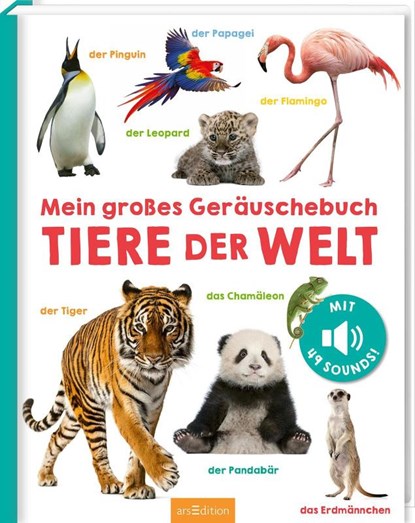 Mein großes Geräuschebuch - Tiere der Welt, niet bekend - Gebonden - 9783845865089