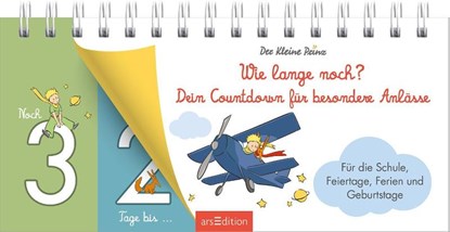 Der Kleine Prinz. Wie lange noch? Dein Countdown für besondere Anlässe, niet bekend - Paperback - 9783845866475