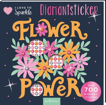 I Love to Sparkle - Flower-Power, niet bekend - Paperback - 9783845866758