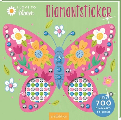 I Love to Bloom - Diamantsticker, niet bekend - Paperback - 9783845867359